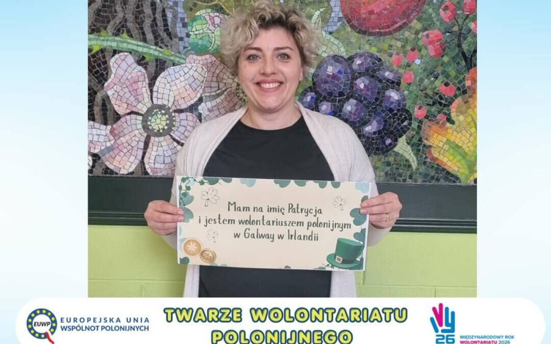 Twarze wolontariatu polonijnego – poznajcie pierwszą bohaterkę kampanii