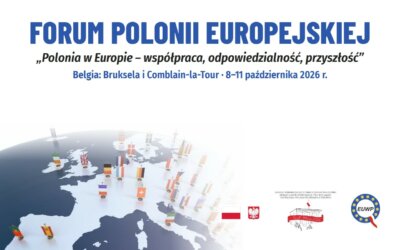 Polonia w Europie: współpraca, odpowiedzialność, przyszłość. Forum Polonii Europejskiej 2026 w Belgii